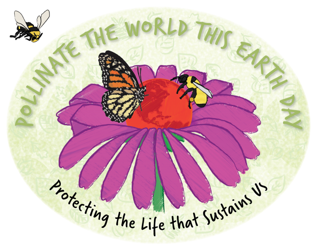 Pollinate the World this Earth Day